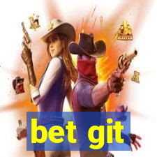 bet git